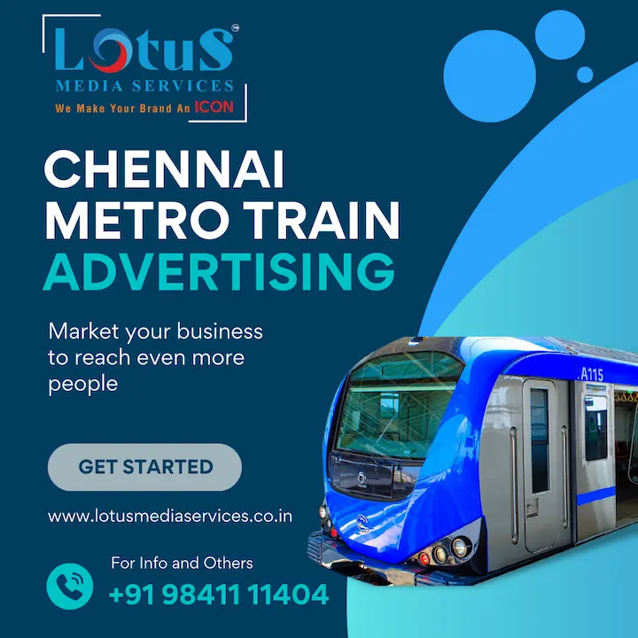 Reach your target audience effectively with Chennai Metro Train Advertising by Lotus Media Services. Wide reach, cost-effective.
